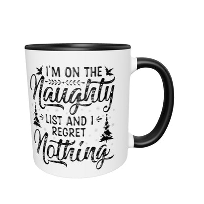 I'm On The Naughty List No Regrets Color Inside Coffee Mug
