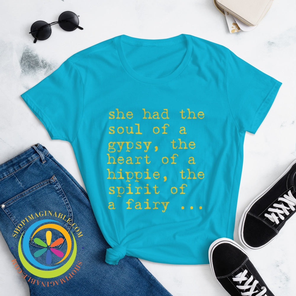 Soul Of A Gypsy & Heart Hippie...ladies T-Shirt T-Shirt