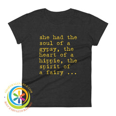 Soul Of A Gypsy & Heart Hippie...ladies T-Shirt Heather Dark Grey / S T-Shirt