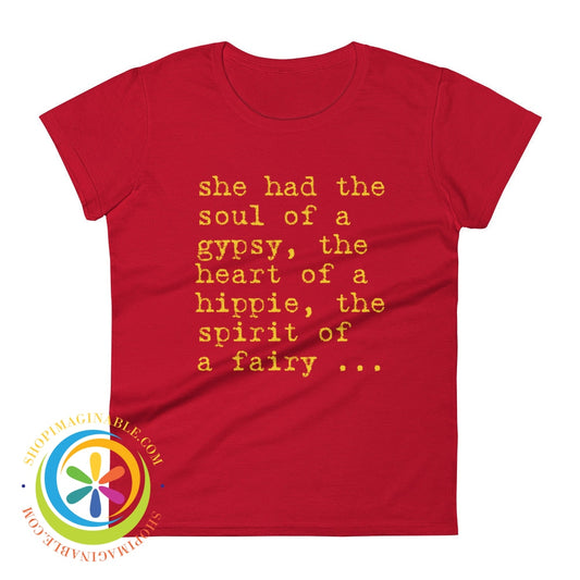 Soul Of A Gypsy & Heart Hippie...ladies T-Shirt True Red / S T-Shirt