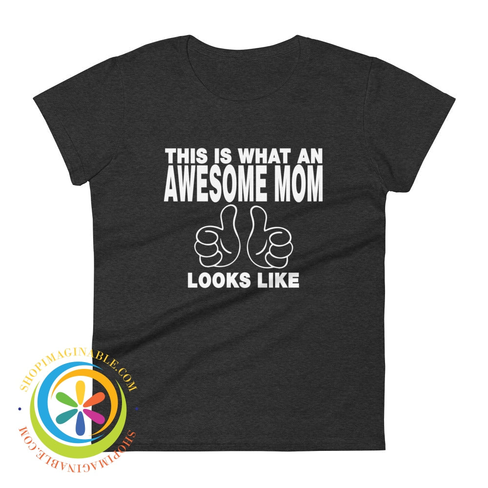 Two Thumbs Up Awesome Mom Ladies T-Shirt Heather Dark Grey / S T-Shirt