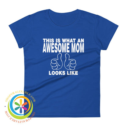 Two Thumbs Up Awesome Mom Ladies T-Shirt Royal Blue / S T-Shirt