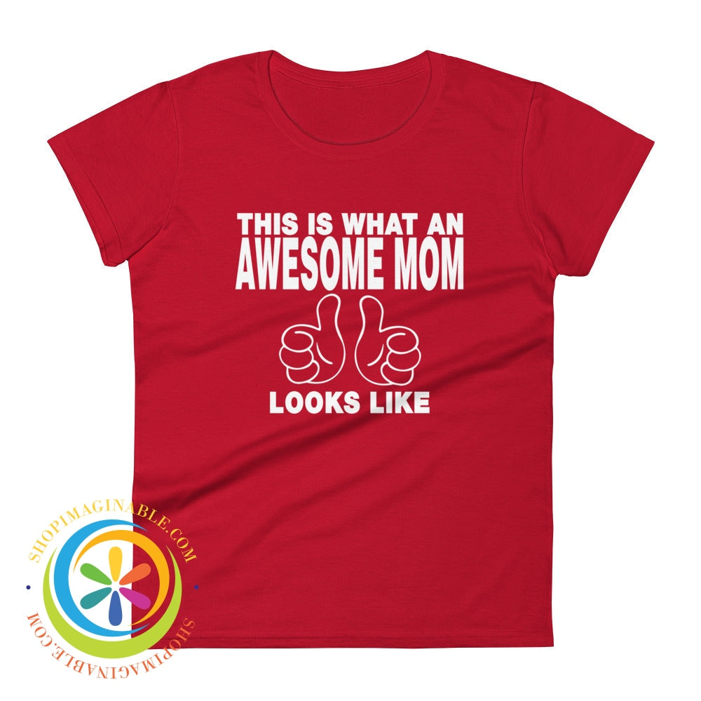 Two Thumbs Up Awesome Mom Ladies T-Shirt True Red / S T-Shirt