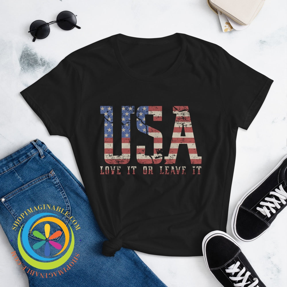 Usa Love It Or Leave Ladies T-Shirt T-Shirt