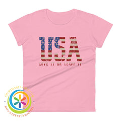 Usa Love It Or Leave Ladies T-Shirt Charity Pink / S T-Shirt
