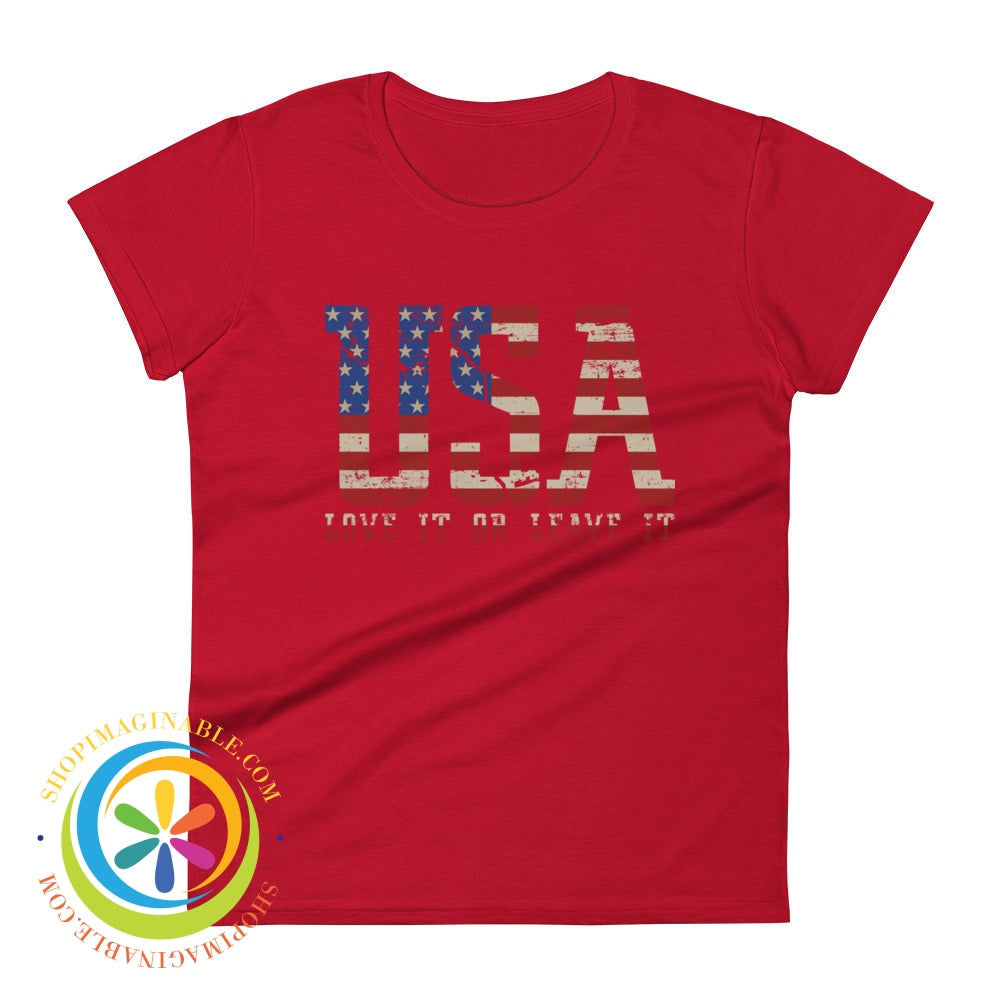 Usa Love It Or Leave Ladies T-Shirt True Red / S T-Shirt