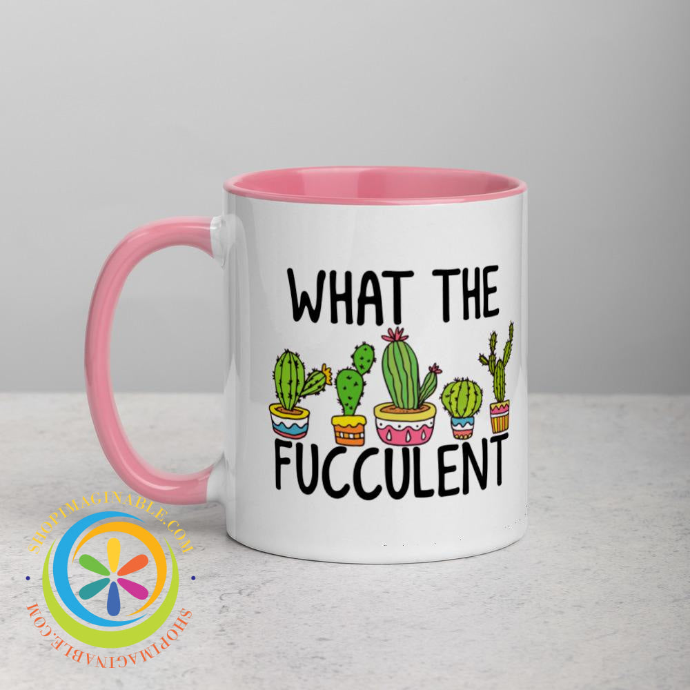 What The Fucculent Colored Coffee Mug Cup-ShopImaginable.com