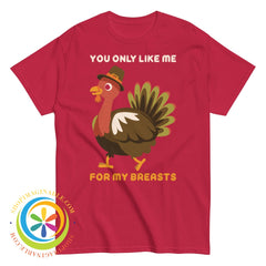 You Only Like Me For My Breasts Mens Classic Tee Cardinal / S T-Shirt