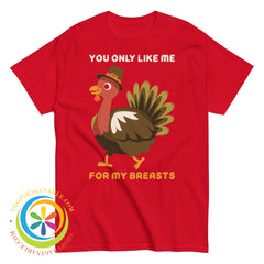 You Only Like Me For My Breasts Mens Classic Tee Red / S T-Shirt