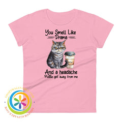 You Smell Like Drama Cat Funny Womens Short Sleeve T-Shirt Charity Pink / S T-Shirt