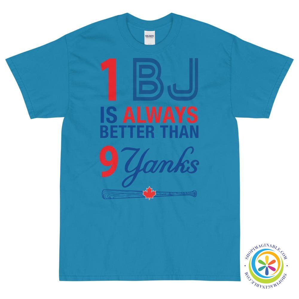 1 BJ Is Always Better Than 9 Yanks Unisex T-Shirt-ShopImaginable.com
