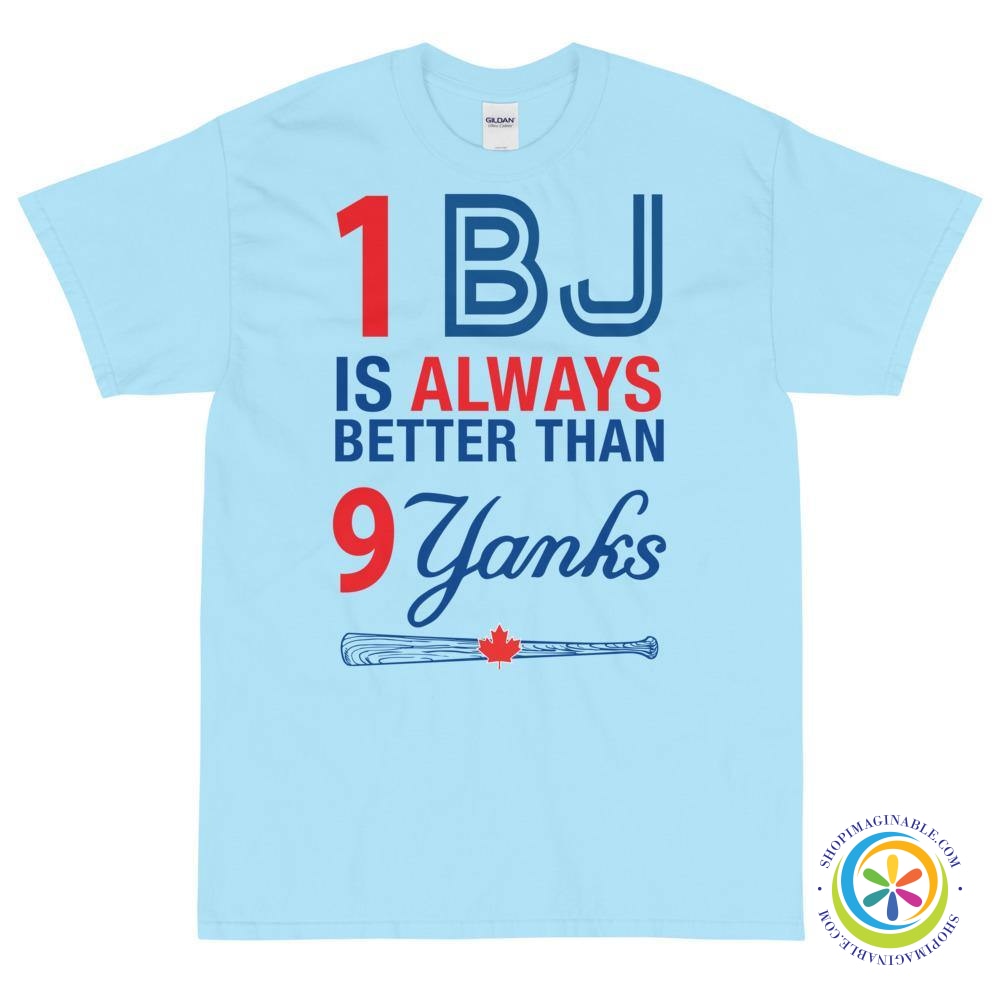 1 BJ Is Always Better Than 9 Yanks Unisex T-Shirt-ShopImaginable.com