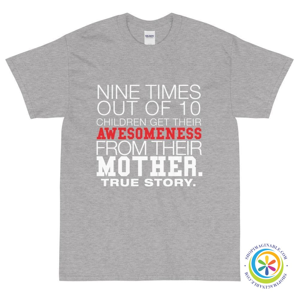9 Times Out Of 10 Children Get Their Awesomeness Unisex T-Shirt-ShopImaginable.com