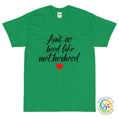 Ain't No Hood Like Motherhood Unisex T-Shirt-ShopImaginable.com