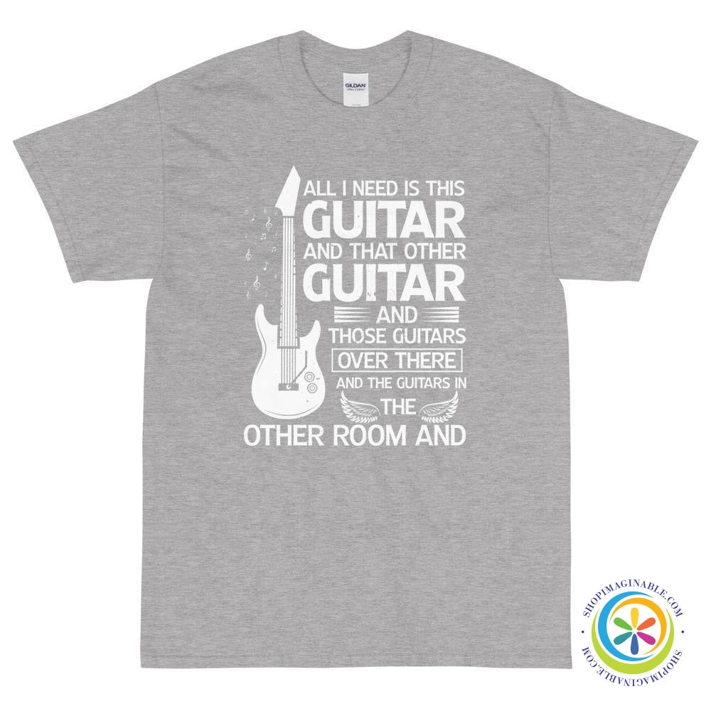 All I Need Is This Guitar Unisex T-Shirt-ShopImaginable.com