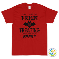 Can I Just Go Trick Or Treating For Beer Unisex T-Shirt-ShopImaginable.com