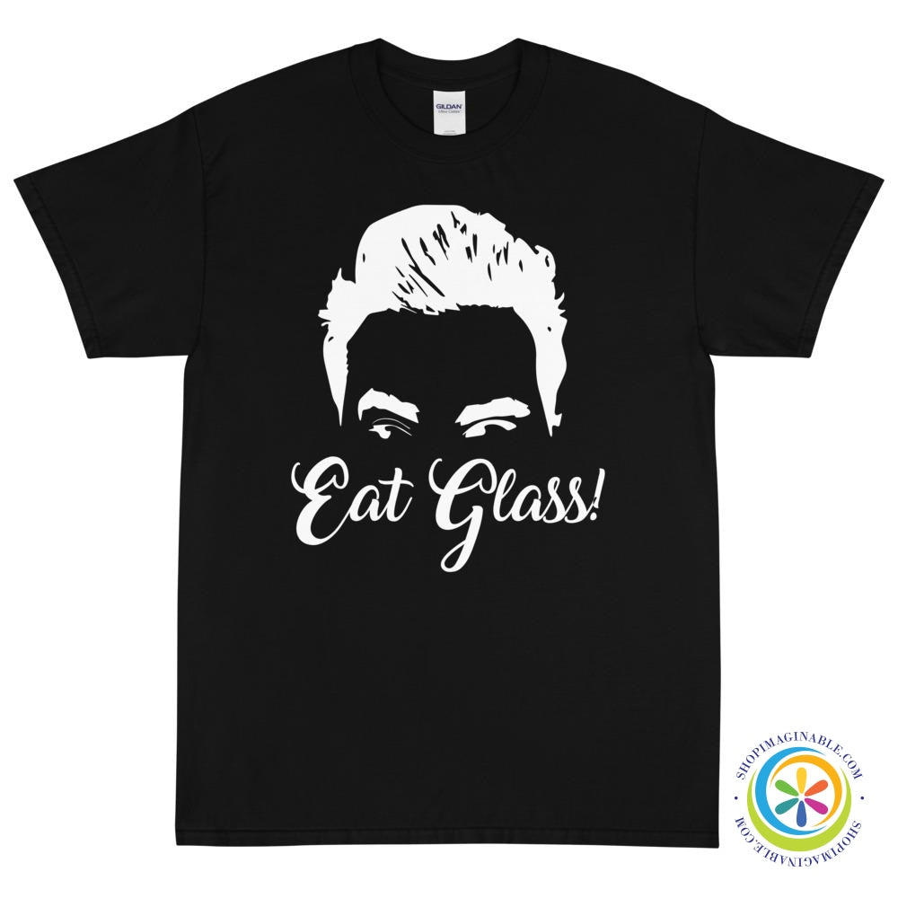 Eat Glass David Rose Unisex T-Shirt-ShopImaginable.com