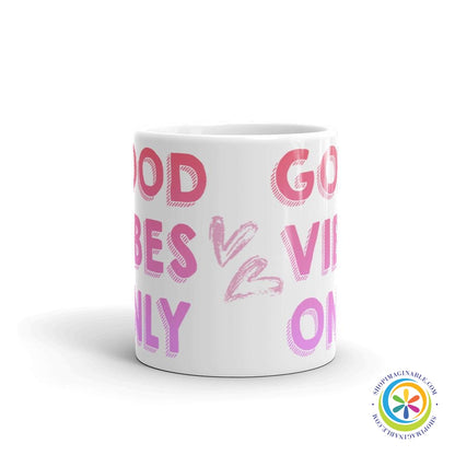 Good Vibes Only Coffee Mug Cup-ShopImaginable.com