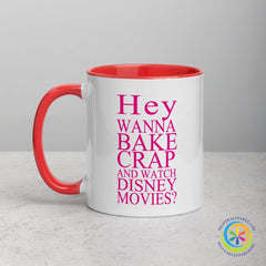 Hey Wanna Bake Crap & Watch Disney Movies Coffee Mug-ShopImaginable.com