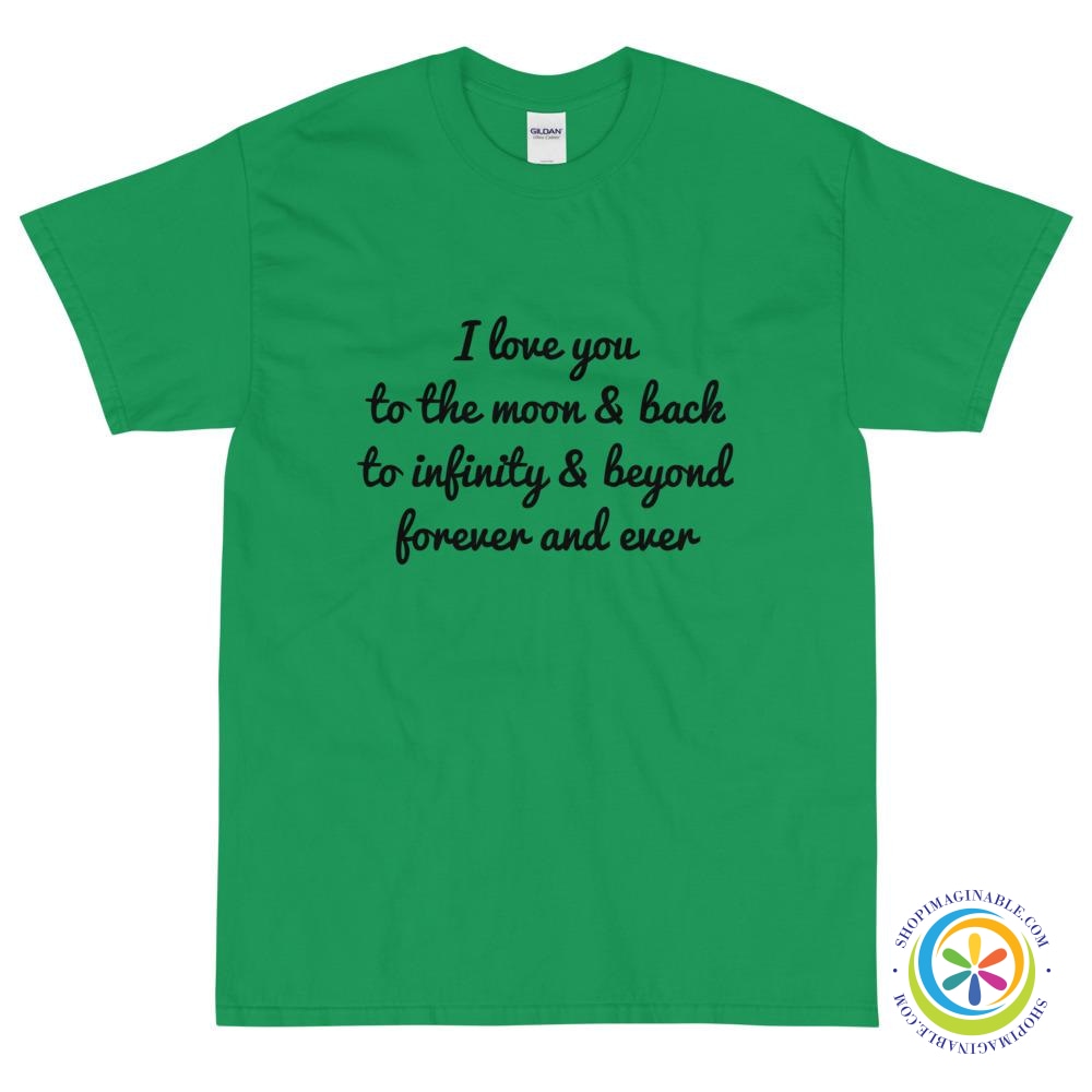 I Love You To The Moon & Back...Unisex T-Shirt-ShopImaginable.com