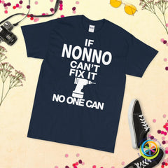 If Nonno Can't Fix It Then No One Can T-Shirt-ShopImaginable.com