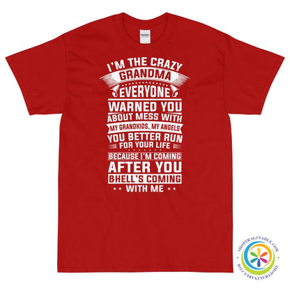I'm The Crazy Grandma Everyone Warned You About Unisex T-Shirt-ShopImaginable.com