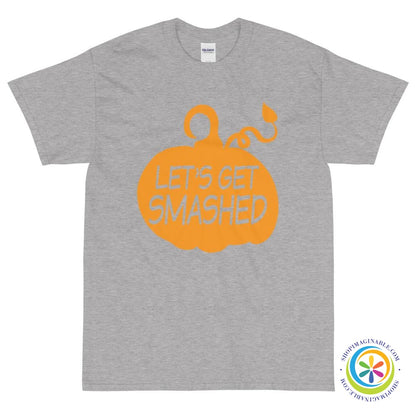 Let's Get Smashed Pumpkin Unisex T-Shirt-ShopImaginable.com
