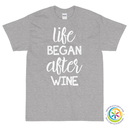 Life Began After Wine Unisex T-Shirt-ShopImaginable.com