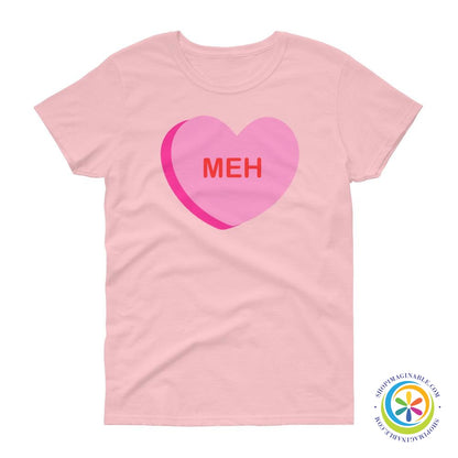MEH Candy Heart Ladies T-Shirt-ShopImaginable.com