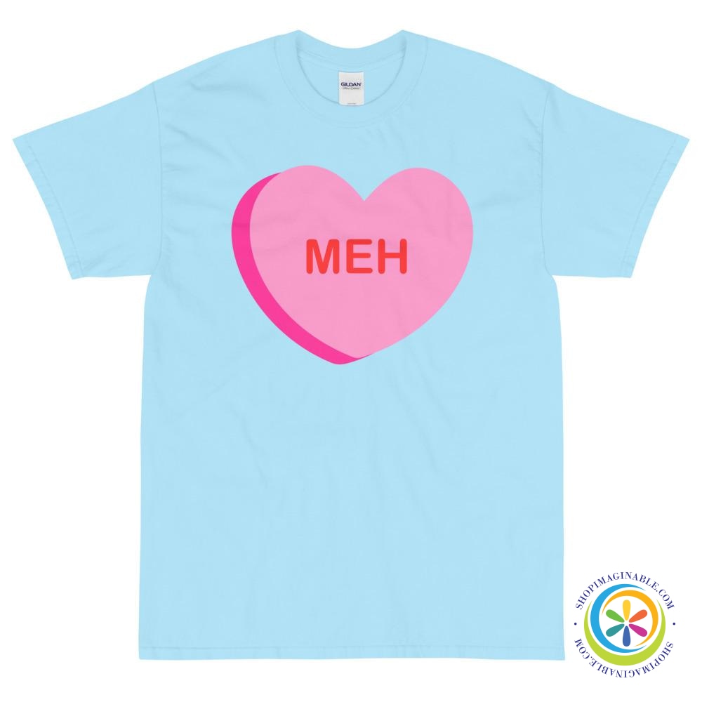 MEH Candy Heart Unisex T-Shirt-ShopImaginable.com
