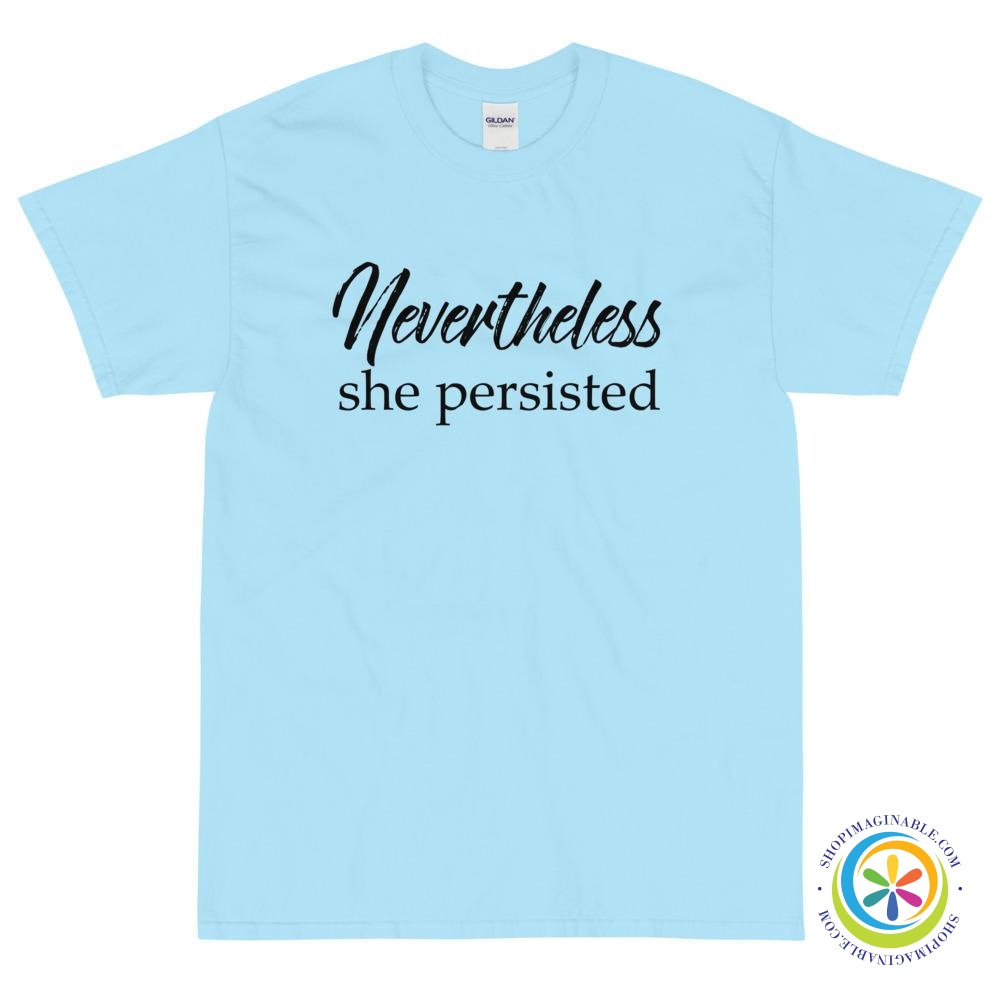 Nevertheless She Persisted Unisex T-Shirt-ShopImaginable.com