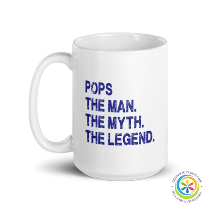 Pops. The Man. The Myth. The Legend Coffee Cup Mug-ShopImaginable.com
