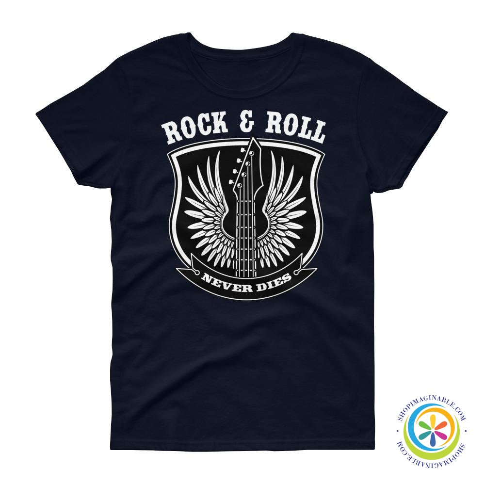 Rock & Roll Never Dies Ladies T-Shirt-ShopImaginable.com
