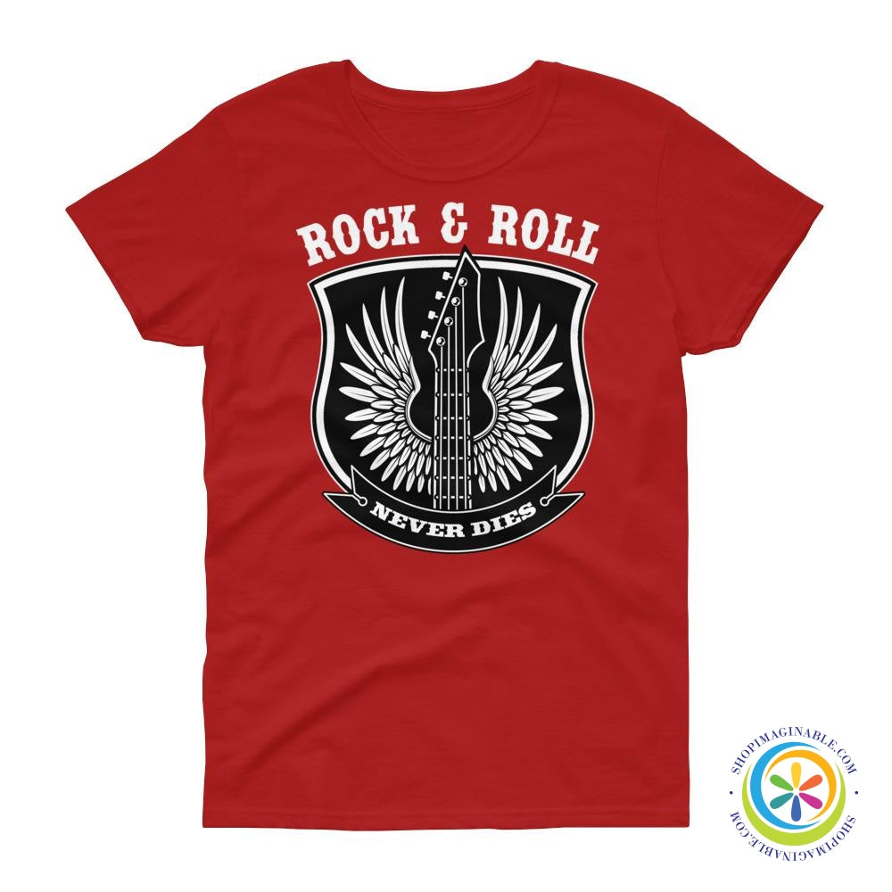 Rock & Roll Never Dies Ladies T-Shirt-ShopImaginable.com