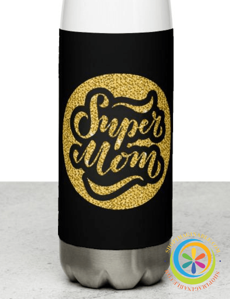Super Mom Stainless Steel Water Bottle-ShopImaginable.com