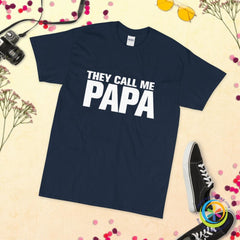 They Call Me PAPA T-Shirt-ShopImaginable.com