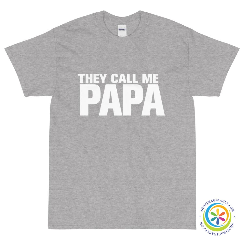 They Call Me PAPA T-Shirt-ShopImaginable.com