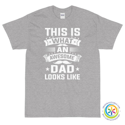 This Is What An Awesome Dad Looks Like T-Shirt-ShopImaginable.com