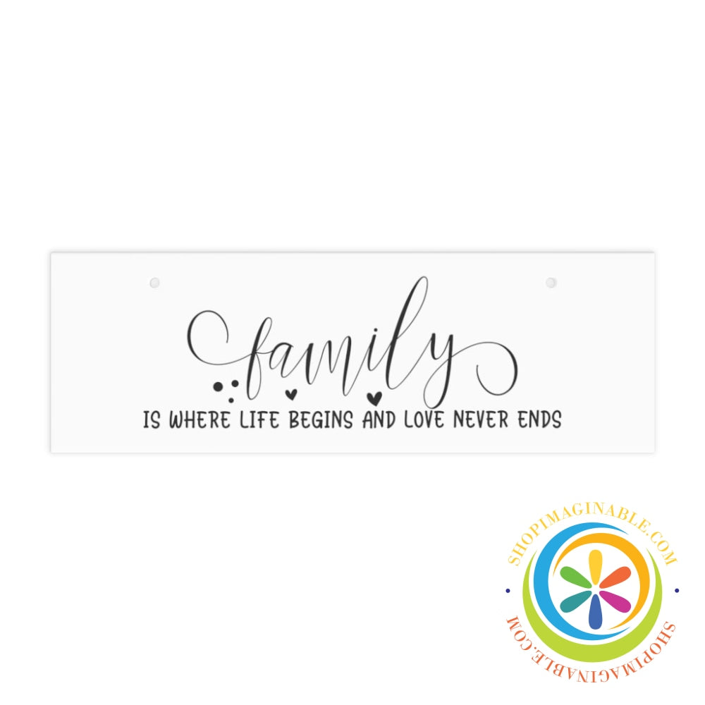 Where Life Begins & Love Never Ends Ceramic Wall Sign 12 × 4 / Rectangle Home Decor