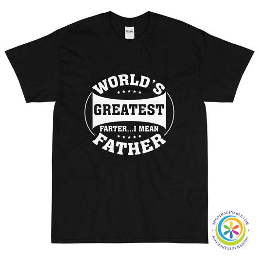 World's Greatest Farter...I Mean Father T-Shirt-ShopImaginable.com